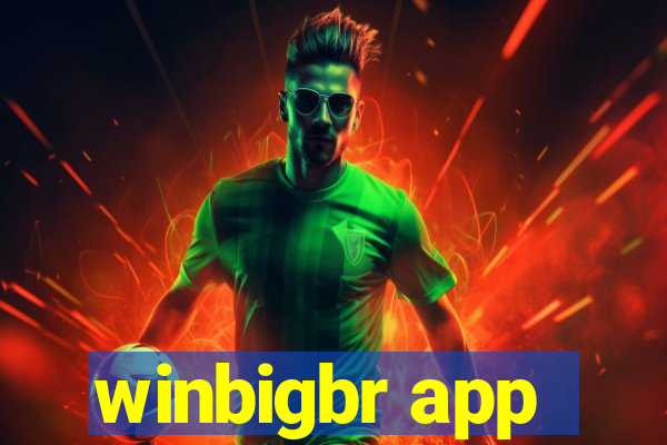 winbigbr app